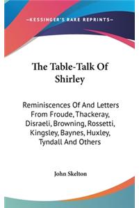 The Table-Talk Of Shirley