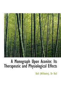 A Monograph Upon Aconite