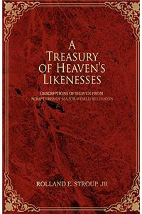 Treasury of Heaven's Likenesses