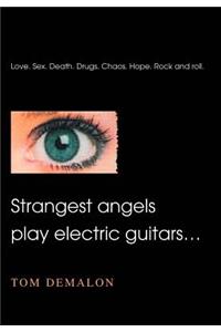 Strangest angels play electric guitars...