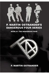 P. Martin Ostrander's Dangerous Four Series