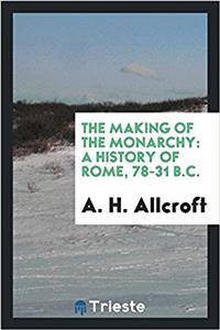 The Making of the Monarchy