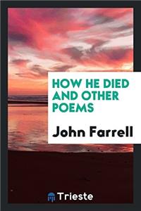 How He Died and Other Poems