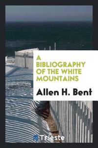 A Bibliography of the White Mountains