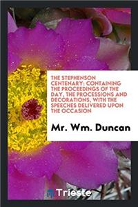 The Stephenson Centenary