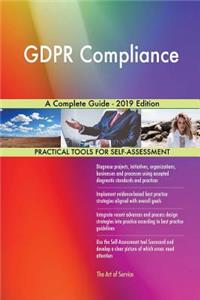 GDPR Compliance A Complete Guide - 2019 Edition