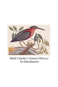 Mark Catesby's Natural History