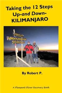 Taking the 12 Steps Up-and Down-Kilimanjaro