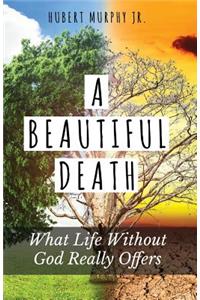 A Beautiful Death