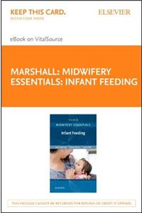 Midwifery Essentials: Infant Feeding - Elsevier eBook on Vitalsource (Retail Access Card)