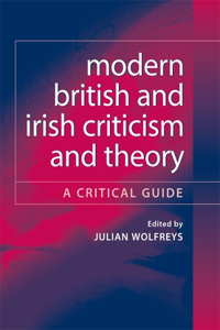 Modern British and Irish Criticism and Theory