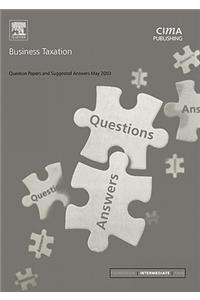 Business Taxation May 2003 Exam Questions and Answers