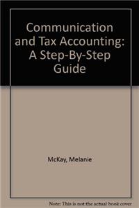 Communication and Tax Accounting: A Step-By-Step Guide