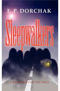 Sleepwalkers