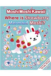 Where Is Strawberry Mermaid Moshi?