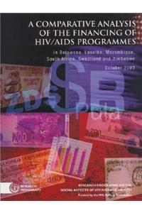 A Comparative Analysis of the Financing of HIV/AIDS Programmes