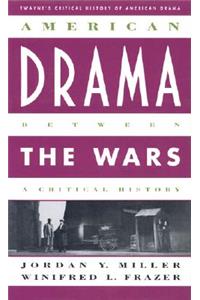 American Drama Between the Wars