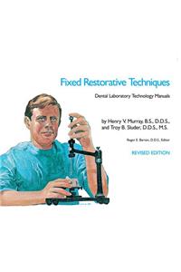 Fixed Restorative Techniques