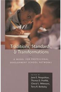 Traditions, Standards, and Transformations