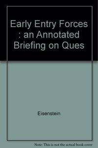 Early Entry Forces : an Annotated Briefing on Ques