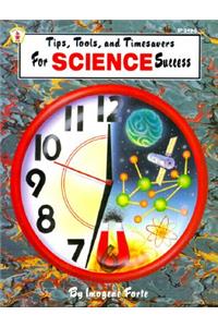 Tips, Tools, and Timesavers for Science Success