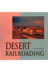 Desert Railroading