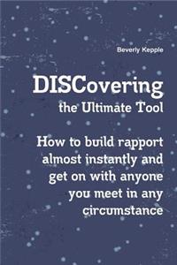 DISCovering the Ultimate Tool