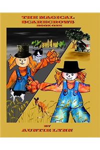 The Magical Scarecrows - Book One