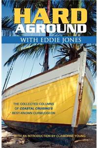 Hard Aground with Eddie Jones