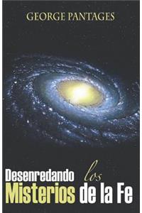 Desenredando Los Misterios De La Fe