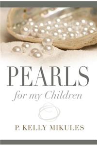 Pearls for My Children