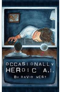 Occasionally Heroic A.I.