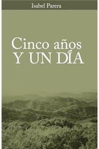 Cinco años y un día