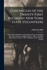Chronicles of the Twenty-first Regiment New York State Volunteers
