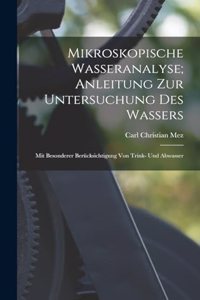 Mikroskopische Wasseranalyse; Anleitung Zur Untersuchung Des Wassers