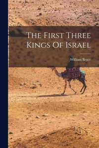 First Three Kings Of Israel