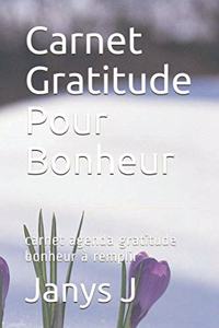 Carnet Gratitude Pour Bonheur