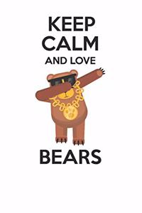 Keep Calm and Love Bears