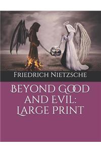 Beyond Good and Evil