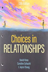 Bundle: Knox, Choices in Relationships 13e (Interactive Ebook) + Knox, Choices in Relationships 13e (Loose-Leaf)