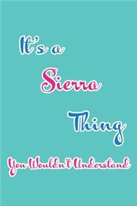 It's a Sierra Thing You Wouldn't Understand