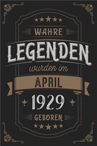 Wahre Legenden wurden im April 1929 geboren