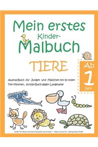 Mein erstes Kinder-Malbuch TIERE - Ab 1 Jahr - Ausmal-Buch für Jungen und Mädchen mit 50 tollen Tier-Motiven, Kritzel-Buch gegen Langeweile