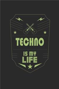 Techno Is My Life: Music Journal 6 x 9 in, 120 Pages