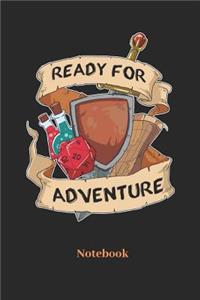 Ready For Adventure Notebook: A5 Punktraster 120 Seiten Notizbuch für Fantasy I Rollenspiel I Würfel I Brettspiel I Drachen I Kerker und Magie Fans - Notizheft I Klatte I Taschen