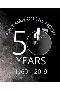 First Man On The Moon 50 Years 1969 - 2019