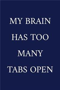 My Brain Has Too Many Tabs Open