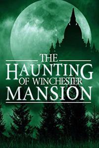 Haunting of Winchester Mansion