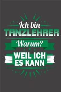 Ich Bin Tanzlehrer - Warum? Weil Ich Es Kann