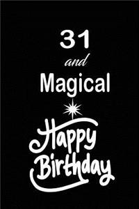 31 and magical happy birthday